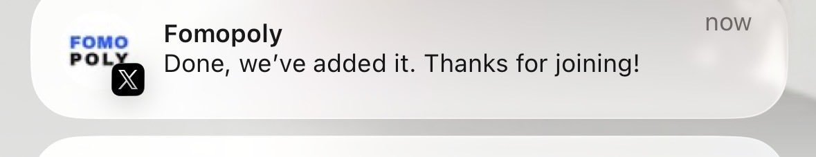 A mobile notification from 'Fomopoly' reading 'Done, we've added it. Thanks for joining!'