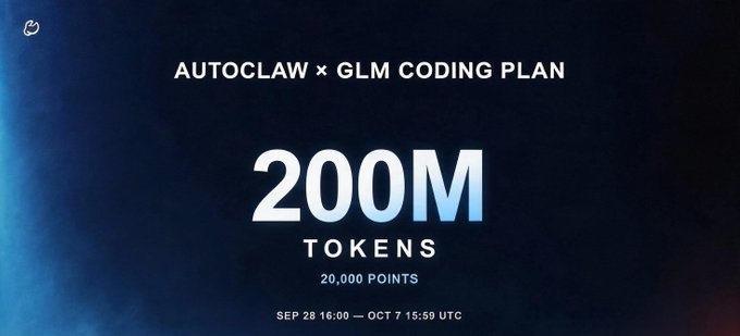 A promotional graphic reading 'AUTOCLAW x GLM CODING PLAN' offering '200M TOKENS (20,000 POINTS)' from SEP 28 16:00 — OCT 7 15:59 UTC.