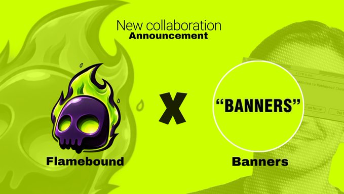 A vibrant lime-green collaboration announcement banner featuring the Flamebound purple skull logo alongside the "BANNERS" text, promoting a new partnership with JustBannersNFT including 9 WL spots, 3333 supply, and a mint date of the 27th.