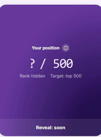A purple gradient screen displays "Your position ? / 500", with smaller text stating "Rank hidden" and "Target: top 500". At the bottom, it says "Reveal: soon".