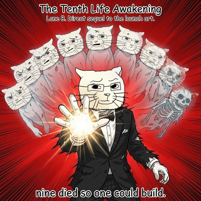 Artwork titled 'The Tenth Life Awakening' by Lane B. depicts a cat-headed figure in a tuxedo with a glowing hand, surrounded by nine cat faces and one skeleton, with the caption 'nine died so one could build.'