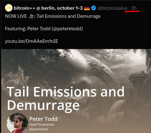 A tweet from "bitcoin++ @ berlin, october 1-3" (@btcplusplus) announces a live presentation titled "Tail Emissions and Demurrage" featuring Peter Todd (@peterktodd), linking to a YouTube video. The accompanying post expresses frustration with commenters who strongly oppose the topic, suggesting that tail emissions would "annihilate bitcoin," which directly reflects the contentious nature of Peter Todd's presentation shown in the image.