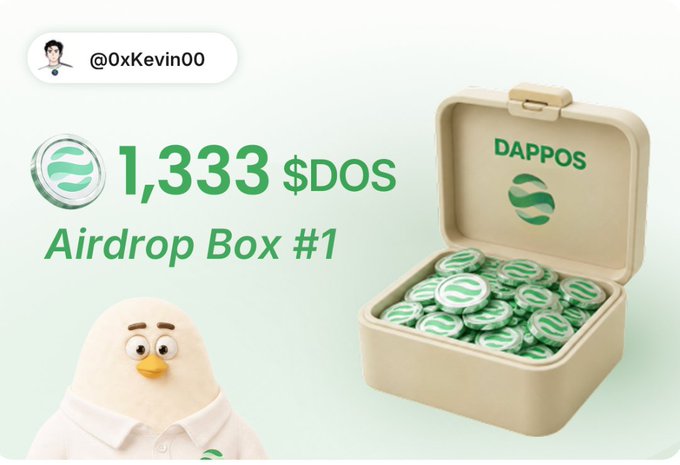 A Twitter post by @0xKevin00 showcases a claim of 1,333 $DOS tokens labeled "Airdrop Box #1," featuring a green-themed box filled with $DOS coins, a DAPPOS logo, and a cartoon duck mascot—visually celebrating the airdrop reward mentioned in the tweet about xBubble interactions and Dappos.