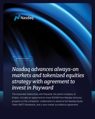 A Nasdaq press release graphic stating 'Nasdaq advances always-on markets and tokenized equities strategy by agreement to invest in Payward' to advance the Nordic Capital acquisition of the Kraken crypto exchange.