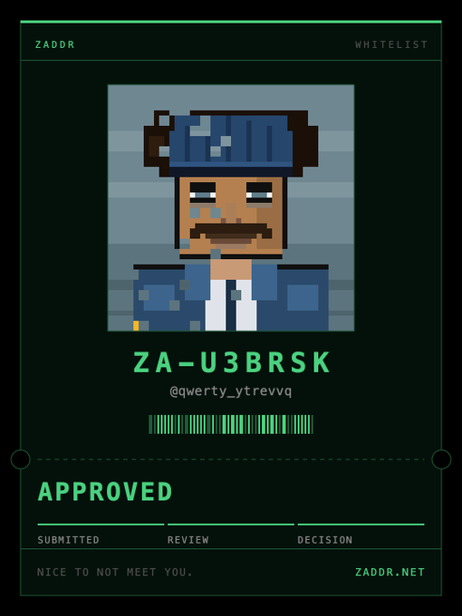 A pixel art ID card from ZADDR displaying a character in blue cap and jacket with beard, labeled "ZA-U3BRSK" @qwerty_ytrevq, marked "APPROVED" with the tagline "NICE TO NOT MEET YOU."