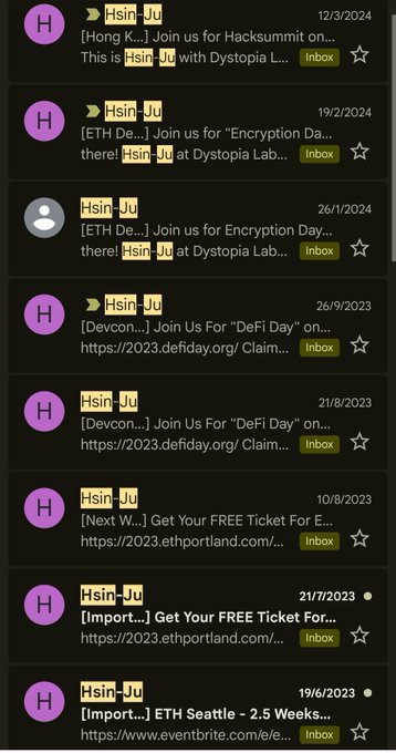 The image shows an email inbox with multiple messages from "Hsin Ju" dated between June 2023 and March 2024, all promoting various cryptocurrency and blockchain events such as Hacksummit, DeFi Day, ETH Portland, and ETH Seattle, with the sender's name highlighted in yellow. The repeated influx of event invitations and meetup announcements highlights how deeply the crypto/Web3 industry promoted itself as a vibrant, thriving community—making the subsequent suffering of those who devoted their lives to the space, as mentioned in the post, all the more painful.
