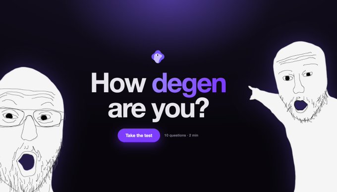 The image features a dark purple promotional graphic with the text "How degen are you?" alongside two stylized cartoon characters with exaggeratedly shocked expressions, and a "Take the test" button noting "10 questions • 2 min." It serves as a clickable banner for an interactive crypto degen quiz app, visually matching the post's playful call-to-action to test your degen trading instincts.