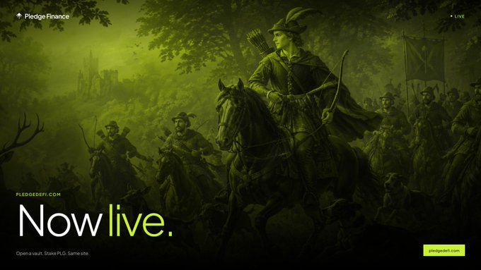 A moody green-toned advertisement for 'Pledge Finance' (pledgefi.com) featuring a medieval knight on horseback leading an army through a forest, with the text 'Now live.' and 'Open a vault. Stake PLG. Same site.'