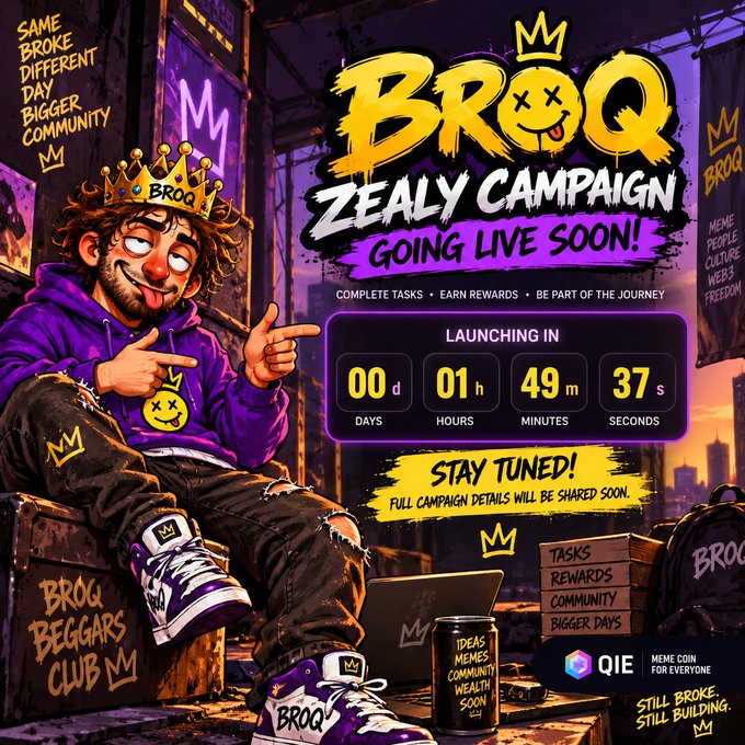 A promotional graphic for the "BROQ ZEALY CAMPAIGN" announces it is "GOING LIVE SOON!" with a countdown timer showing 00 days, 01 hours, 49 minutes, and 37 seconds, featuring a cartoon character wearing a crown and purple hoodie.