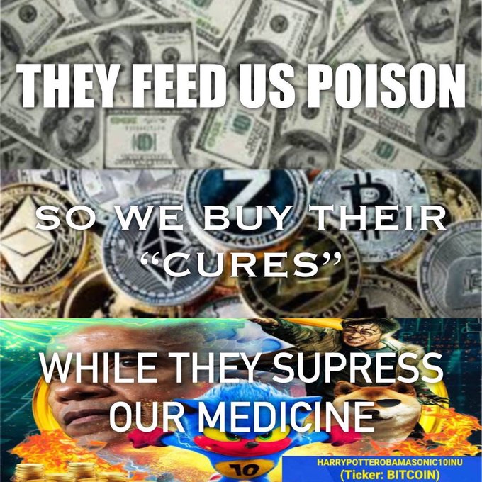 The image is a three-panel meme with text reading "THEY FEED US POISON," "SO WE BUY THEIR 'CURES'," and "WHILE THEY SUPRESS OUR MEDICINE," set against backgrounds of US currency, various cryptocurrencies (including Bitcoin, Ethereum, and Litecoin), and a chaotic collage of internet meme imagery featuring a frog, a man, and what appears to be an owl. A watermark in the bottom right reads "HARRYPOTTEROBAMASONIC10INU (Ticker: BITCOIN)," tying into the post's promotion of a Bitcoin-themed meme token and its ongoing 48-day trading offer.