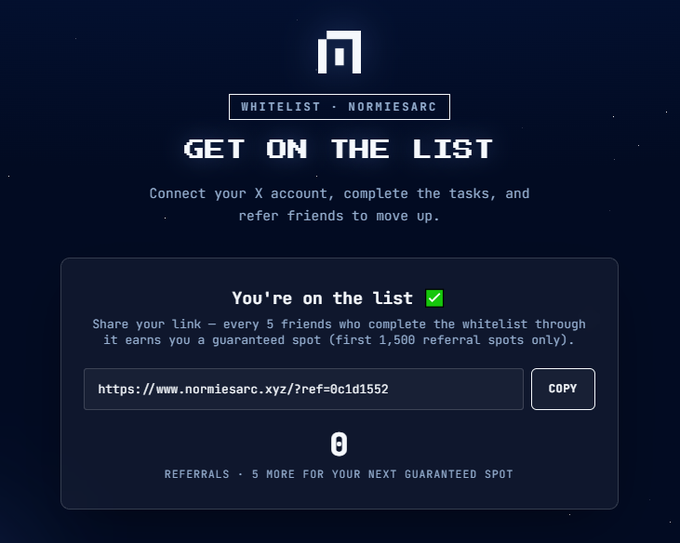 A dark blue 'GET ON THE LIST' page for 'NORMIESARC' whitelist, showing 'You're on the list' with a referral link 'https://www.normiesarc.xyz/?ref=0c1d1552' and 0 referrals.