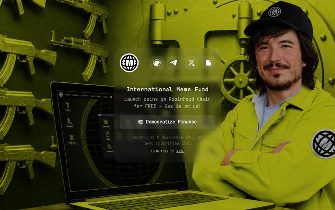A man in a yellow IMF (International Meme Fund) jacket and cap stands with crossed arms next to a laptop, against a green background featuring a vault door and assault rifles; overlay text reads 'Launch coins on Robinhood Chain for FREE' and '100k fees to $10E'.