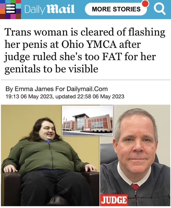 A Daily Mail article headline reading 'Trans woman is cleared of flashing her penis at Ohio YMCA after judge ruled she's too FAT for her genitals to be visible' by Emma James, dated May 6, 2023, featuring photos of the defendant and the judge.