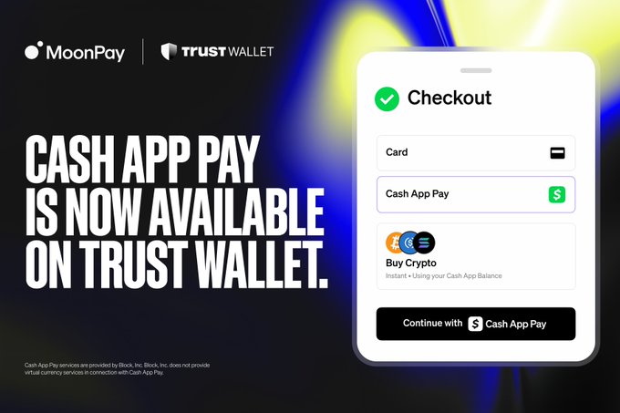 A promotional graphic announces that Cash App Pay is now available on Trust Wallet through MoonPay, featuring logos of MoonPay and Trust Wallet alongside bold text reading "CASH APP PAY IS NOW AVAILABLE ON TRUST WALLET." The image displays a checkout interface mockup showing payment options including Card, Cash App Pay, and a "Buy Crypto" option with an Instant Cash App Balance feature, with a "Continue with Cash App Pay" button at the bottom.