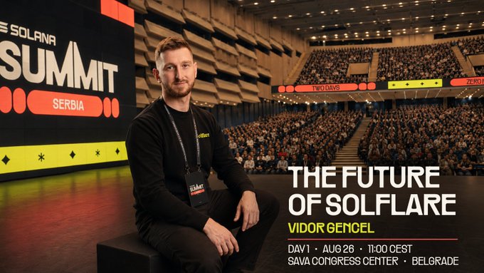 Promotional banner for 'THE SOLANA SUMMIT SERBIA' featuring a seated man in black, with text reading 'THE FUTURE OF SOLFLARE', 'VIDOR GENCEL', 'DAY 1 • AUG 26 • 11:00 CEST', and 'SAVA CONGRESS CENTER • BELGRADE' set against a large arena audience.