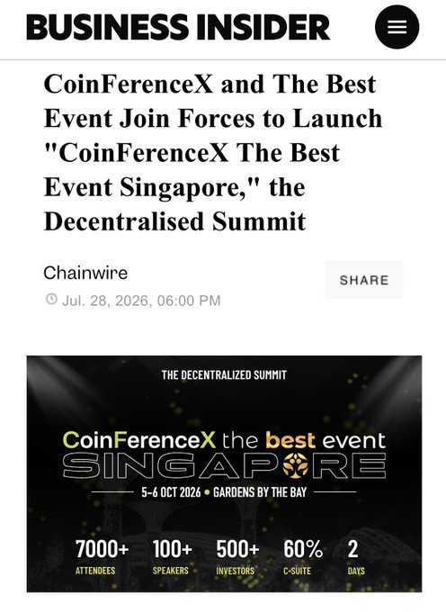 Business Insider article announces CoinFerenceX and The Best Event joining forces to launch "CoinFerenceX The Best Event Singapore," the Decentralised Summit, scheduled for 5-6 October 2026 at Gardens by the Bay, featuring 7,000+ attendees, 100+ speakers, 500+ investors, 60% C-suite, and 2 days—aligning with the post's vision of a decentralized, community-driven summit founded on collaboration rather than top-down agendas.