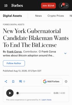 A Forbes Digital Assets article headline reads 'New York Gubernatorial Candidate Blakeman Wants To End The BitLicense' by Frank Corva, published Aug 13, 2026.