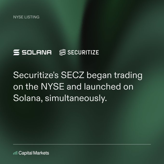 An NYSE listing announcement stating 'Securitize's SECZ began trading on the NYSE and launched on Solana, simultaneously,' with the Solana and Securitize logos.