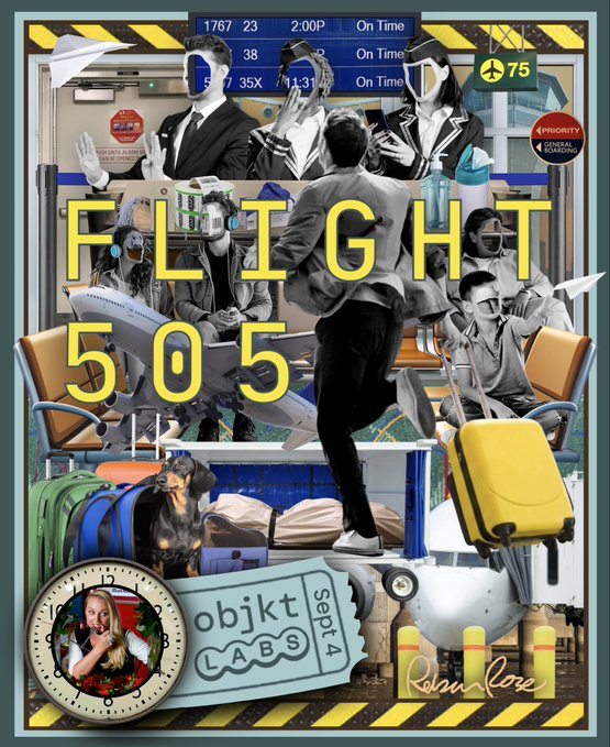 A busy, surreal collage poster titled 'FLIGHT 505' that includes images of masked people at an airport, luggage, an airplane, and a ticket labeled 'objkt LABS Sept 4'.