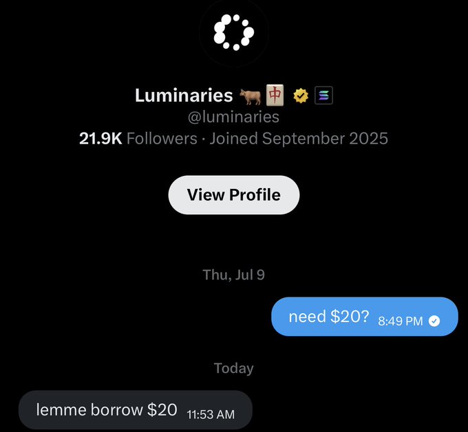 A social media profile for 'Luminaries' (@luminaries) with 21.9K followers, showing messages 'need $20?' and 'lemme borrow $20'.
