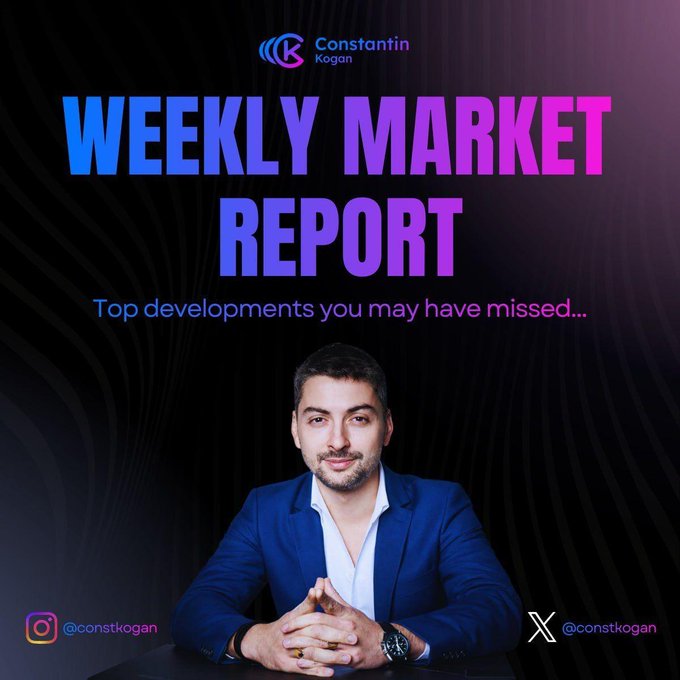 The image is a promotional graphic for a "Weekly Market Report" by Constantin Kogan, featuring him seated in a navy blazer with hands clasped, alongside his Instagram (@constkogan) and X (@constkogan) handles. The bold blue and purple gradient title emphasizes key market developments, aligning with the post's focus on smart capital flow analysis beyond headlines and Bitcoin's continued relevance.