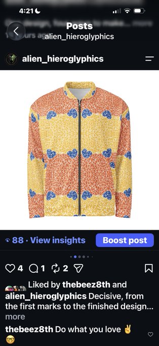 An Instagram post from alien_hieroglyphics showing a colorful orange, yellow, and blue patterned jacket with 88 insights, 4 likes, captioned: 'Decisive, from the first marks to the finished design... more' and liked by thebeez8th who commented 'Do what you love ✌️'.