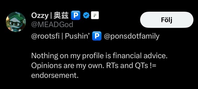 An X (Twitter) pinned post from 'Ozzy | 奥兹' (@MEADGod) tagging @rootsfi and @ponsdotfamily, stating 'Nothing on my profile is financial advice. Opinions are my own. RTs and QTs != endorsement.'