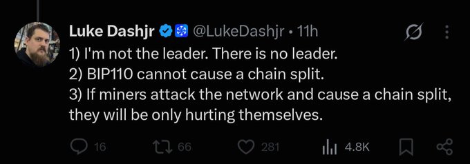 A tweet from Luke Dashjr (@LukeDashjr) stating: "1) I'm not the leader. There is no leader. 2) BIP110 cannot cause a chain split. 3) If miners attack the network and cause a chain split, they will be only hurting themselves."