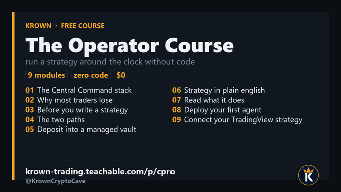 The image is a promotional graphic for "The Operator Course" by Krown, a free 9-module no-code trading course available at krown-trading.teachable.com/p/cpro, covering topics like strategy writing, vault deposits, and TradingView integration—visually reinforcing the post's example of turning plain-English trading rules (like bid ladders with specific price points such as 76,587 and 74,840) into automated 24/7 agent-run strategies.