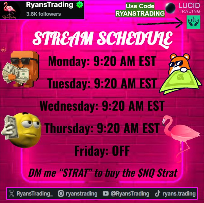 This is a vibrant pink "Stream Schedule" graphic for @RyansTrading (3.6K followers) displaying live streams Monday through Thursday at 9:20 AM EST with Friday off, featuring a promo code "RYANSTRADING" for Lucid Trading and a call to action to DM "STRAT" to purchase the $NQ Strat. The post promotes it as "Day 2 of Tradeify/Lucid," aligning with the schedule's Lucid Trading sponsorship and the $NQ futures strategy being offered.