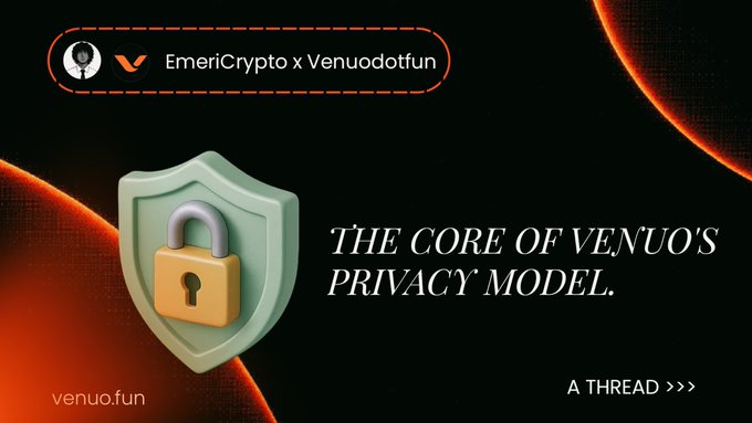 A promotional graphic for 'EmeriCrypto x Venuodotfun' titled 'The Core of Venuo's Privacy Model,' featuring a 3D illustration of a shield with a padlock on an orange and black background.