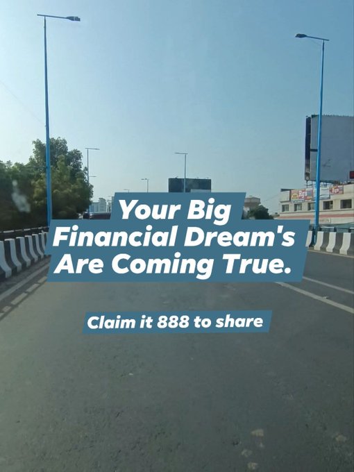 The image shows a street with a sign that reads "Your Big Financial Dream's Are Coming True." The text is written in white, making it stand out against the blue background of the sign. Below the sign, there are two lines of black text that read "Drop 888 to share" and "Claim it here tinyurl.com/wealthsignals-". This suggests that someone has claimed this image as their own by adding these details to the post.