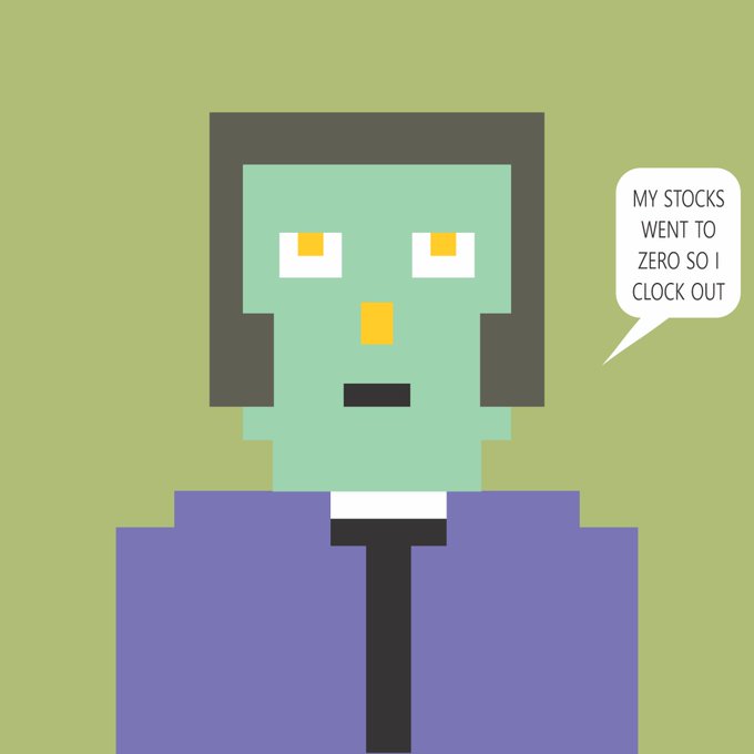 A pixel-art character with a green face and purple shirt has a speech bubble reading, 'MY STOCKS WENT TO ZERO SO I CLOCK OUT.'