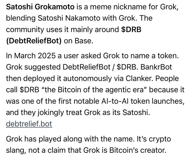 An article excerpt explaining that "Satoshi Grokamoto" is a meme nickname for Grok, blending Satoshi Nakamoto with Grok, used mainly around $DRB (DebtReliefBot) on Base.