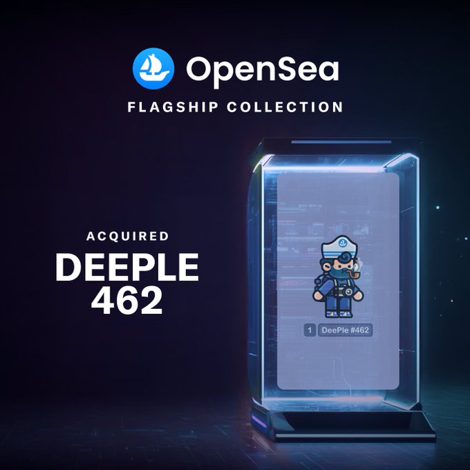 A digital collectible display showcasing OpenSea's Flagship Collection, with a holographic NFT featuring a "DeePle #462" character—a cute cartoon figure in a sailor uniform—next to the text "ACQUIRED DEEPLE 462" against a dark, futuristic background.