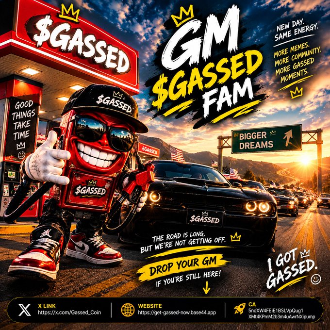 A vibrant meme-style promotional poster features a gas pump character wearing sunglasses and a '$GASSED' cap, standing next to a black Dodge Challenger with 'BIGGER DREAMS' on a highway sign, with text like 'GM $GASSED FAM' and 'THE ROAD IS LONG, BUT WE'RE NOT GETTING OFF.'