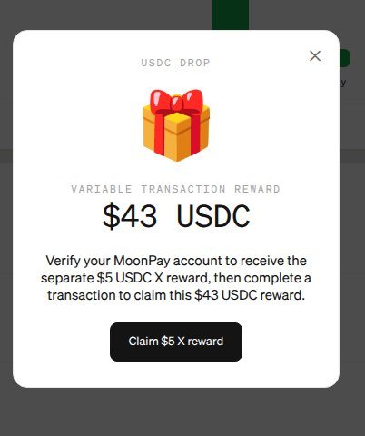 A MoonPay promotional popup offering a 'USDC DROP' variable transaction reward of $43 USDC, instructing users to verify their account and complete a transaction to claim the reward via a 'Claim $5 X reward' button.