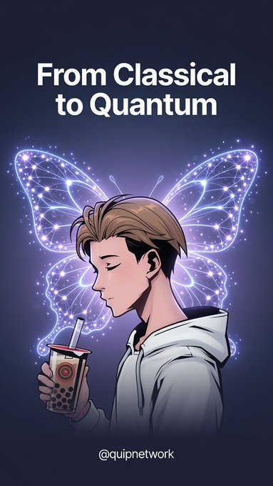 An illustration of a young man with glowing purple butterfly wings drinking bubble tea, with the text 'From Classical to Quantum' and the handle '@quipnetwork'.