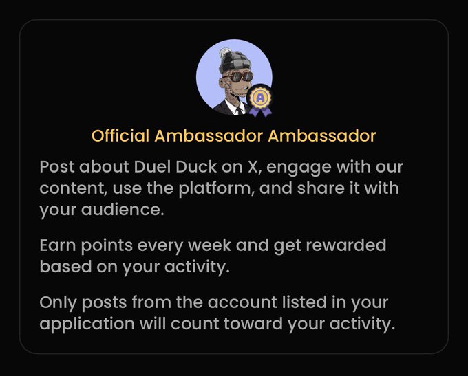 A digital interface for the "Official Ambassador Ambassador" program featuring a duck with sunglasses and text describing requirements to post about Duel Duck on X to earn points and rewards.