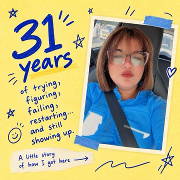 A personal scrapbook-style image celebrating "31 years" of trying, figuring, failing, restarting, and still showing up, featuring a selfie of a woman in a blue Nike hoodie wearing glasses.