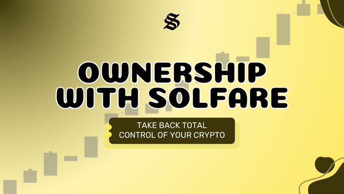 A promotional graphic with a yellow background displaying the text 'OWNERSHIP WITH SOLFARE' and 'TAKE BACK TOTAL CONTROL OF YOUR CRYPTO' over a faint city skyline pattern.