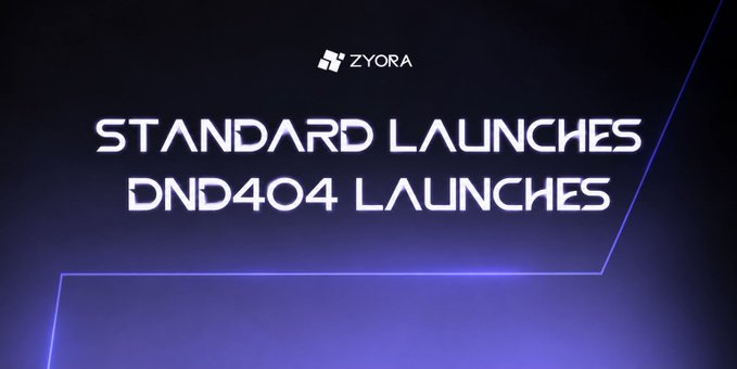 A digital banner for ZYORA reading 'STANDARD LAUNCHES' and 'DND404 LAUNCHES' in white text on a blue and black background.