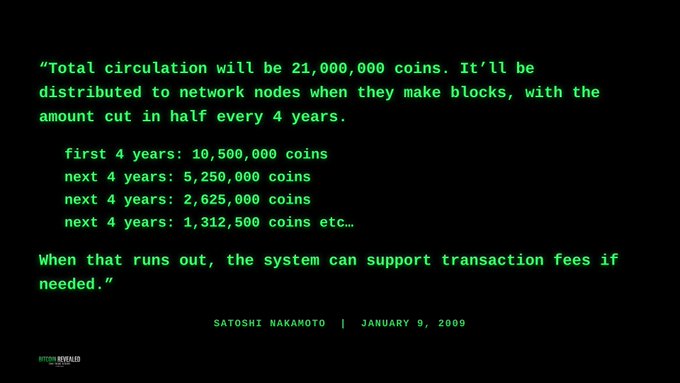 A green-text quote on a black background displays Satoshi Nakamoto's January 9, 2009 explanation of Bitcoin's total circulation of 21,000,000 coins distributed via halving.