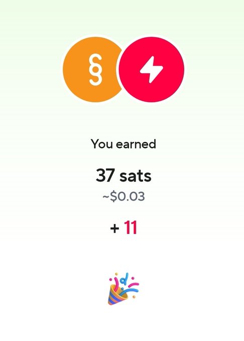 A mobile app screen shows 'You earned 37 sats ~$0.03' with a '+ 11' indicator, featuring orange and red circular icons at the top and a party popper emoji at the bottom.