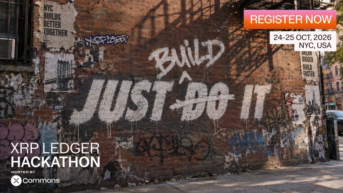 A promotional graphic for the 'XRP LEDGER HACKATHON' hosted by Commons on '24-25 OCT, 2026 NYC, USA', featuring graffiti on a brick wall that says 'BUILD JUST DO IT' and 'REGISTER NOW'.