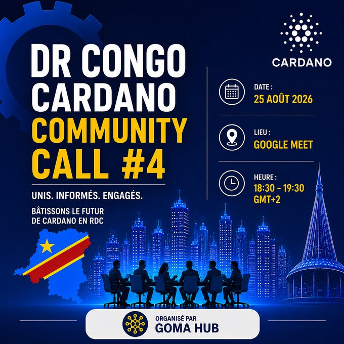 A blue promotional graphic for 'DR CONGO CARDANO COMMUNITY CALL #4' scheduled for August 25, 2026 on Google Meet, organized by Goma Hub.