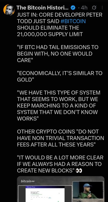 A tweet from 'The Bitcoin Historian' stating 'JUST IN: CORE DEVELOPER PETER TODD JUST SAID #BITCOIN SHOULD ELIMINATE THE 21,000,000 SUPPLY LIMIT'.