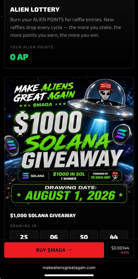 A promotional graphic for the "Make Aliens Great Again" ($MAGA) Alien Lottery, featuring a $1000 Solana giveaway with a drawing date of August 1, 2026, and a countdown showing 25 days, 6 hours, 50 minutes, and 44 seconds remaining. The image showcases utility through the raffle system (0 AP currently held), the meme aspect via alien/SMAGA branding, and team development with the website "makealiensgreatagain.com" and a "Buy $MAGA" call-to-action priced at $0.00144 (-6.6%), illustrating all three pillars the post highlights.