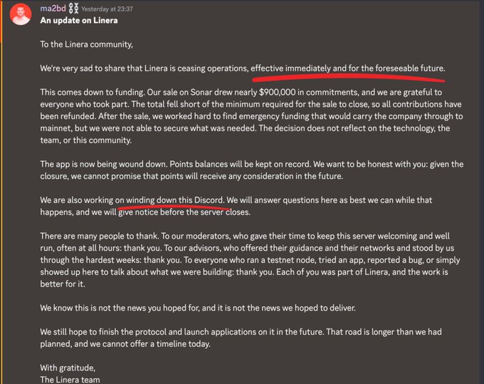 A screenshot of a Discord announcement from the Linera team, posted in the #ma2bsd channel by user "ma2bsd," declaring that Linera is ceasing operations immediately due to failed funding after a $900,000 sale on Sonar fell short of its minimum requirement, with red underlines emphasizing the key phrases "ceasing operations" and "winding down this Discord." The post directly relates to accusations that Ryan Trost (CM) misappropriated community testnet rewards from weeks 17–18 to invest in meme coins instead of sustaining the project.