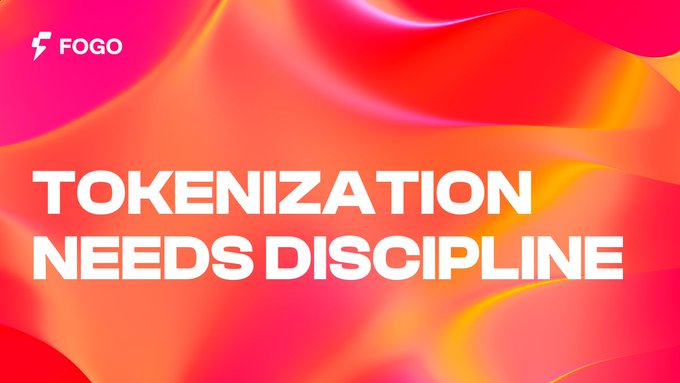 The image features a vibrant pink, orange, and red gradient background with the text "TOKENIZATION NEEDS DISCIPLINE" in bold white letters, accompanied by the Fogo logo in the top left corner. The caption reinforces the message that while tokenization represents assets onchain, true institutional usability depends on operational rigor—timing, settlement, permissions, and reconciliation—not merely on-chain representation.